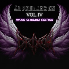 Abschranzen Vol.IV "Disko Schranz" Edition