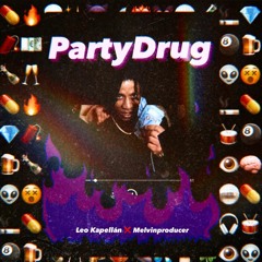 PartyDrug (feat. Melvinproducer)
