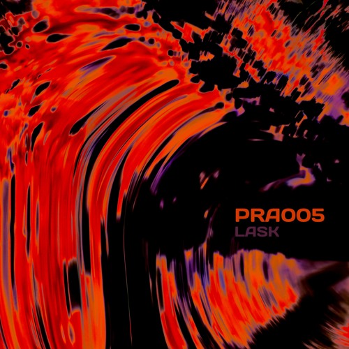Stream The Creek [PRA005] by Lask | Listen online for free on SoundCloud