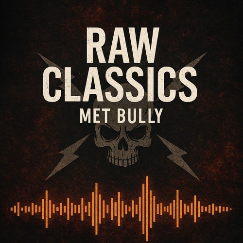 Raw Classics met Bully #3