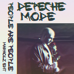 FREE DL: Depeche Mode - People Are People (MARHOLZ Edit)