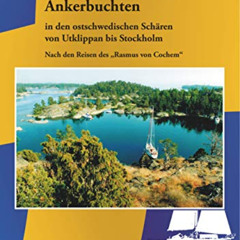 Read KINDLE ✅ Ankerbuchten in den ostschwedischen Schären: von Utklippan bis Stockhol