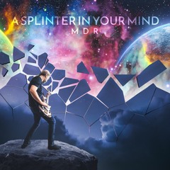 A Splinter In Your Mind