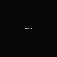 Pierre - Demo