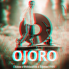 Ojoro (feat. Topman 1905 & Itzblackfire)