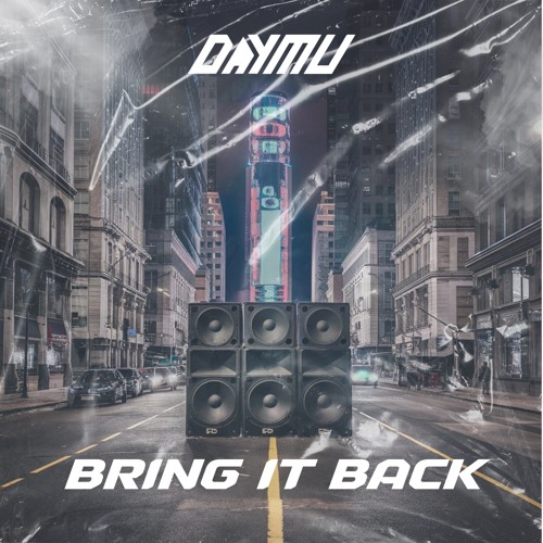 Daymu - Bring It Back (FREE DOWNLOAD)