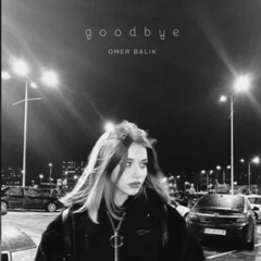 OMER_BALIK_-_Goodbye