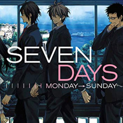 [READ] EBOOK 📤 Seven Days: Monday–Sunday by  Venio Tachibana &  Rihito Takarai PDF E