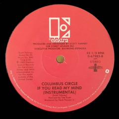 COLUMBUS CIRCLE ‎– If You Read My Mind (Instru Edit)(1982)