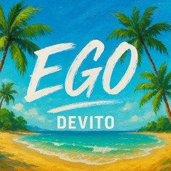 Devito - Ego x Summer Vibe (MAJDA MASHUP)