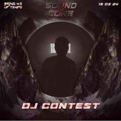 Bring Me Up Tempo: Sound of Core Dj contest By Foley