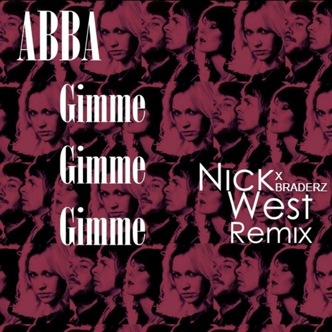 ABBA＊GIMME！GIMME！GIMME！REMIXES Stream ABBA - Gimme! Gimme! Gimme! (A Man After Midnight