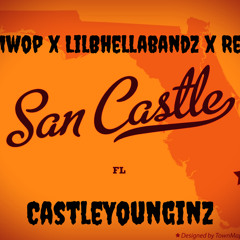 DTMwop x LilBhellabandz x Reese - CASTLE YOUNGINZ