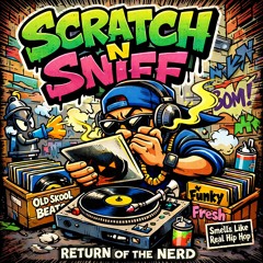 Scratch N Sniff (instrumental)
