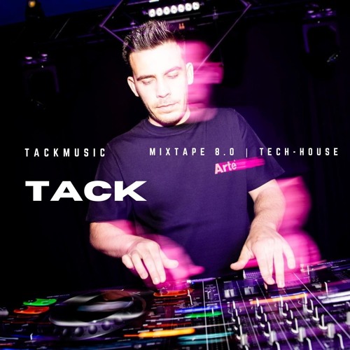 Tackmusic | Mixtape 8.0 | Tech-House