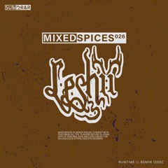 MIXEDSPICES026 Feat. Leshii
