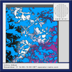 mikru mikus - 11th November 2025