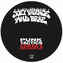 PUNK TACTICS (Szikra's Hardgroove Edit)(Free DL)