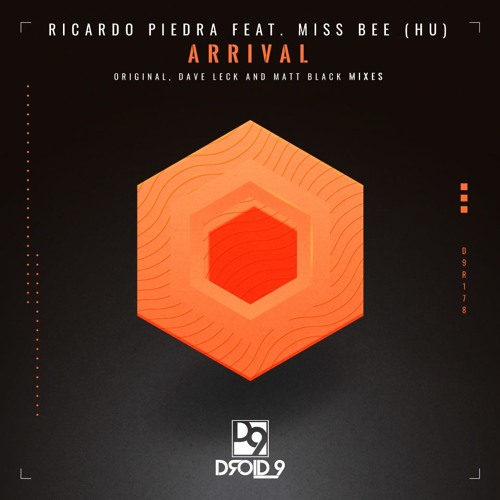 Ricardo Piedra Feat. Miss Bee (HU) - Arrival (Dave Leck Remix) [Droid9]