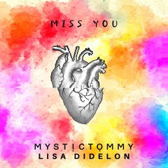 Miss You (ft Lisa Didelon)