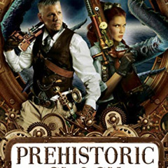 DOWNLOAD EBOOK 💙 Prehistoric Clock (The Steam Clock Legacy Book 1) by  Robert Applet