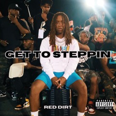 Get To Steppin (Prod. Bradhound)