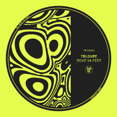 Tbloure - Move Ya Feet