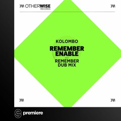 Premiere:  Kolombo - Remember - Otherwise Records