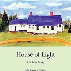 [Access] [KINDLE PDF EBOOK EPUB] House of Darkness House of Light: The True Story Vol