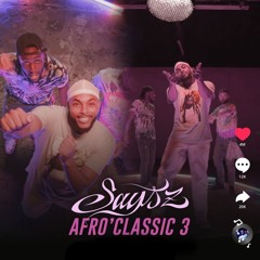 Afro' Classic 3 (SoHigh Shatta Transition)