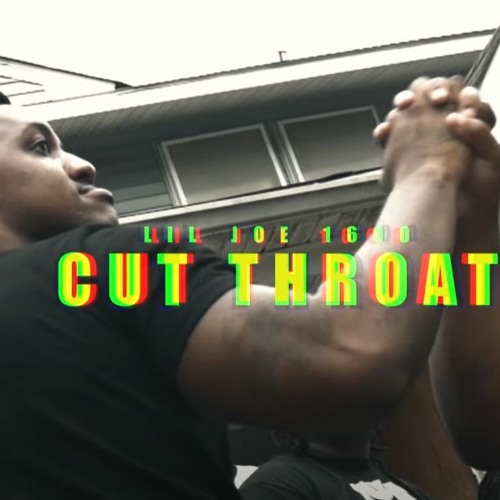 Cut Throat - LilJoe1600