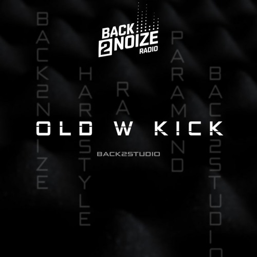 OLD W KICK - Back2Studio