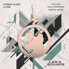 Hobin Rude - Lure (Original Mix)
