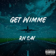 RN SAV -GET WIMME Prod.ZOEUPxRAYWAYY