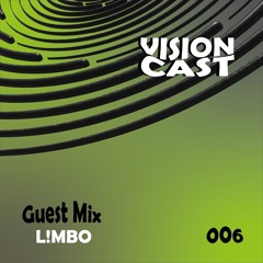 Vision Cast #006 - L!mbo