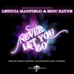 Leticia Manfield, Eric Zayne - Never Let You Go (Oscar P Rework)