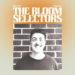 Clarence  - The Bloom Selectors #014