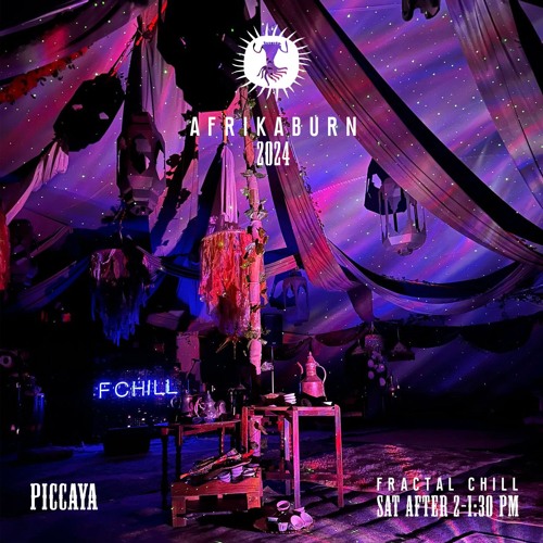 Fractal Chill @ AfrikaBurn 2024 (Sat After)