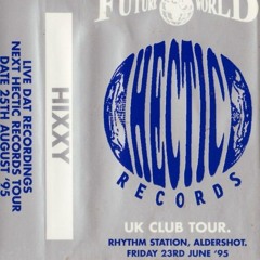 Hixxy & MC Knight MC Sharkey @ Future World - Hectic Records Club Tour - Rhythm Station (23/06/1995)