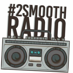 #2SmoothRadio Mix 1