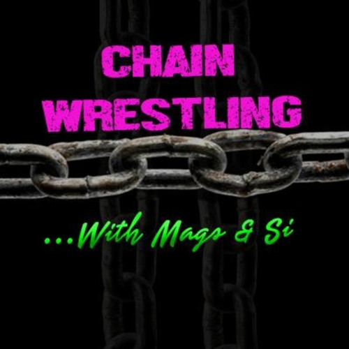 Stream episode Chain Wrestling 20 Chain Wrestling Is For Everyone by