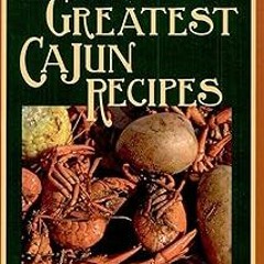 *[ The 100 Greatest Cajun Recipes (100 Greatest Recipes) BY: Jude W. Theriot (Author)