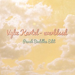 Vybz Kartel - Ever blessed (panch buddha edit)