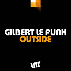 [2020] Gilbert Le Funk - Outside