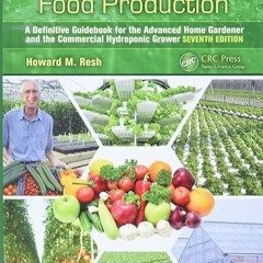 ⚡Ebook✔ Hydroponic Food Production: A Definitive Guidebook for the Advanced Home