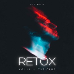 Retox Vol II - The Club
