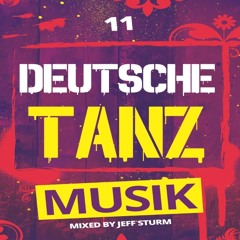 Deutsche Tanz Musik 11 - Mixed by Jeff Sturm