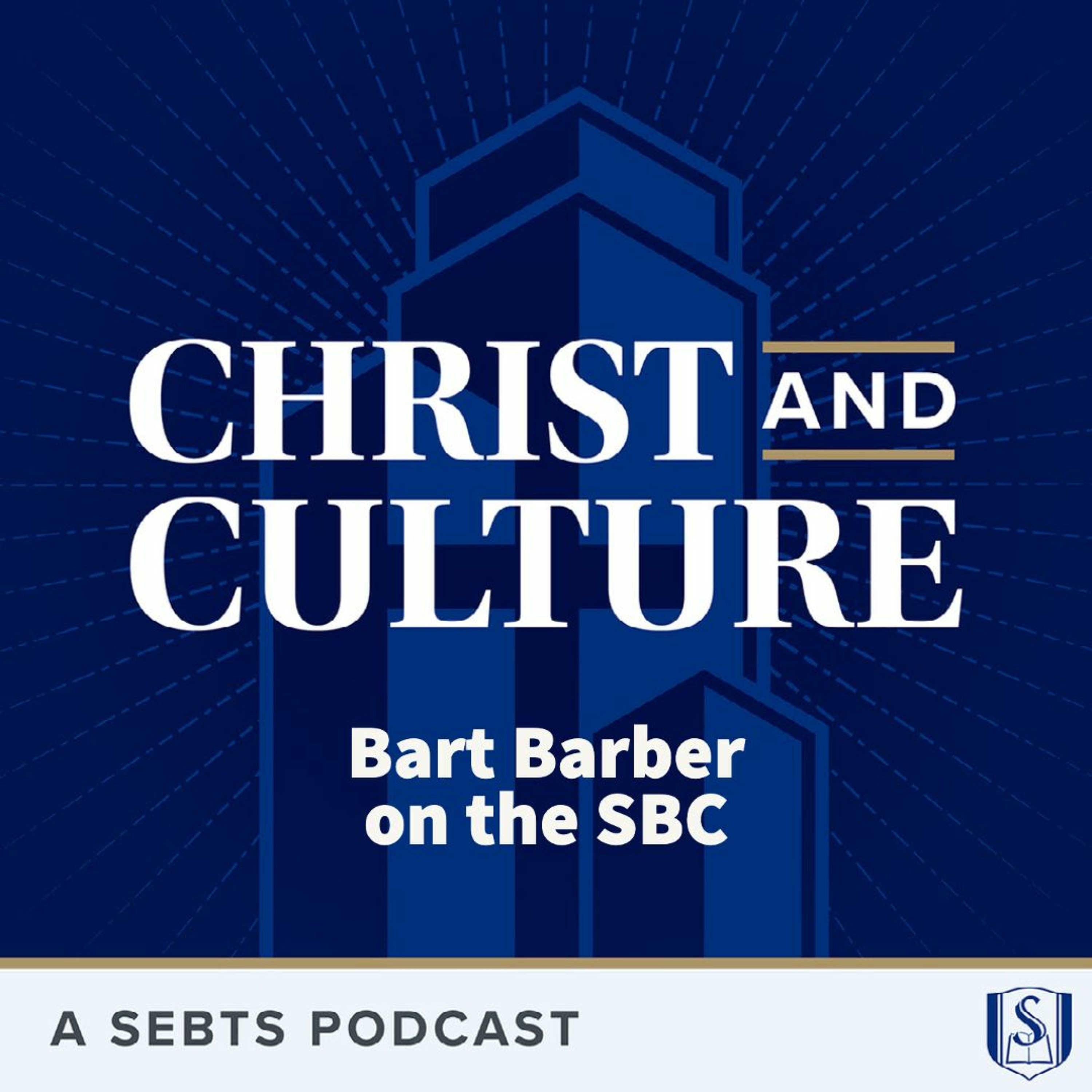 Bart Barber: ”The Ballgame Has Changed” in the SBC - EP 98