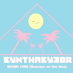Miami 1986 (Sunrays On The Sea)