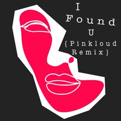Axwell - I Found U (Pinkloud Remix)